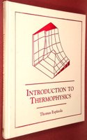 Introduction to Thermophysics