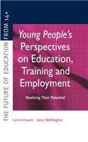 Young People's Perspectives on Education, Training and Employment