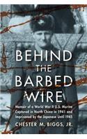 Behind the Barbed Wire