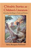 Chivalric Stories as Children's Literature