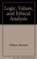 Logic, values & ethical analysis