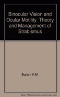 Binocular Vision and Ocular Motility: Theory and Management of Strabismus