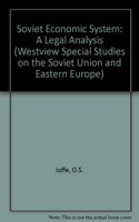 The Soviet Economic System: A Legal Analysis