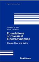 Foundations of Classical Electrodynamics