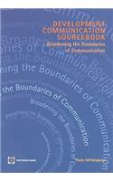 Development Communication Sourcebook: Broadening the Boundaries of Communication