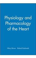Physiology and Pharmacology of the Heart