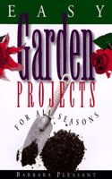 Easy Garden Projects for All Seasons