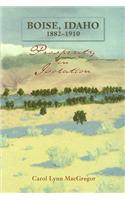 Boise, Idaho, 1882-1910: Prosperity in Isolation
