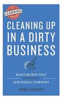 Cleaning Up in a Dirty Business
