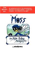 Moss, The Bike-Riding Mosquito