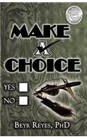 Make A Choice
