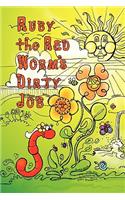 Ruby the Red Worm's Dirty Job