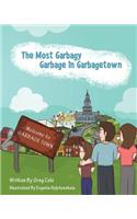 Most Garbagy Garbage In Garbagetown