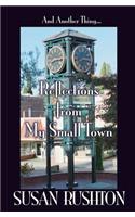 And Another Thing... Reflections from My Small Town
