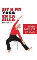 Sit N Fit Yoga En La Silla