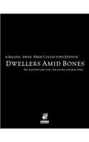 Raging Swan's Dwellers Amid Bones Collector's Edition