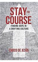 Stay the Course