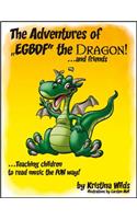 The Adventures of Egbdf the Dragon and Friends: Teaching Children to Read Music the Fun Way