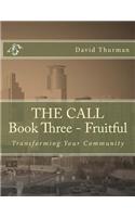CALL Book Three - Fruitful