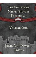 Society of Misfit Stories Presents...