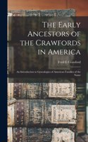 The Early Ancestors of the Crawfords in America