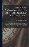 Polar Planimeter and Its Use in Engineering Calculations
