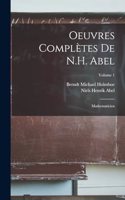 Oeuvres Complètes De N.H. Abel