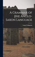 A Grammar of the Anglo-Saxon Language