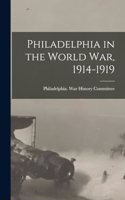 Philadelphia in the World war, 1914-1919