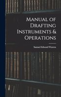 Manual of Drafting Instruments & Operations