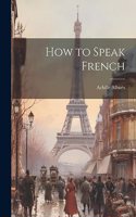 How to Speak French