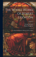 Whole Works Of Robert Leighton