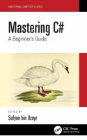 Mastering C#: A Beginner's Guide