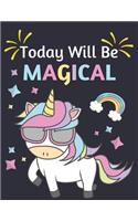 Today Will Be Magical