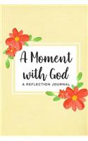 A Moment With God