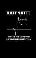 Holy Shift - Asymptote Mother Function