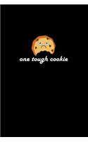 One Tough Cookie: Notebook Journal Diary 110 Lined pages