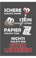 Schere Schlägt Papier - Stein schlägt Schere - Papier schlägt Stein - Nichts schlägt eine Ethiklehrerin