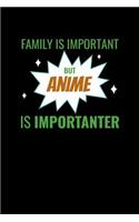 Family Is Important Anime Is Importanter: Weekly Notebook Planner