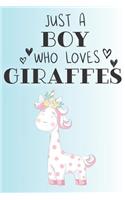 Just A Boy Who Loves Giraffes