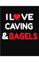 I Love Caving & Bagels: College Ruled Composition Writing Notebook Journal