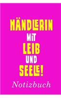 Händlerin Mit Leib Und Seele Notizbuch