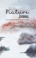 My Little Book of Nature: The Perfect Pocket Ruled Journalling Notebook with Positive Affirmations to Inspire Positivity, Wellbeing, Self Worth and Confidence - Landscape Pai