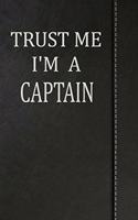 Trust Me I'm a Captain: Comprehensive Garden Notebook with Garden Record Diary, Garden Plan Worksheet, Monthly or Seasonal Planting Planner, Expenses, Chore List, Highlight