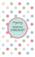 Pregnancy Monthly Checklist