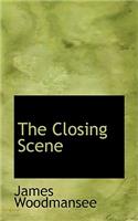 The Closing Scene