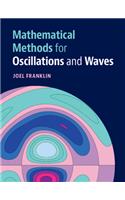 Mathematical Methods for Oscillations and Waves