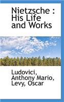 Nietzsche: His Life and Works(English)