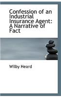 Confession of an Industrial Insurance Agent