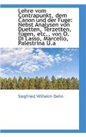 Lehre Vom Contrapunkt, Dem Canon Und Der Fuge